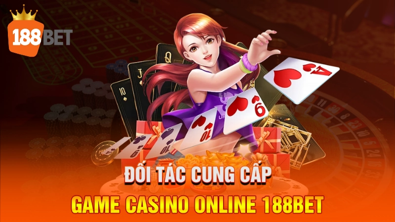 Đối tác cung cấp game casino online 188BET