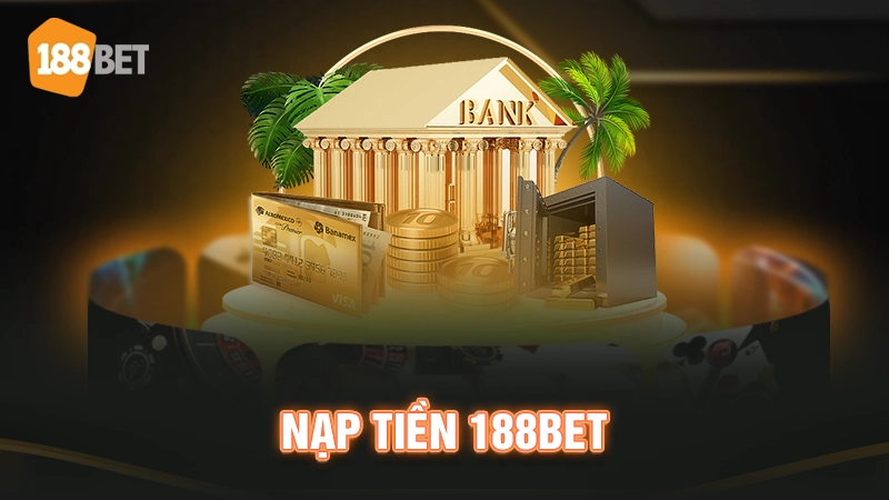 Nạp tiền 188BET