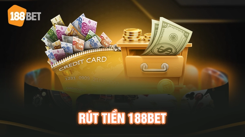 Rút tiền 188BET