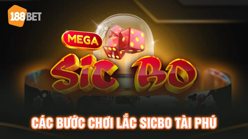 Các bước đặt cược sicbo tài phú