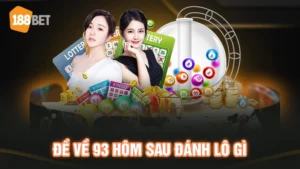 đề về 93 hôm sau đánh lô gì