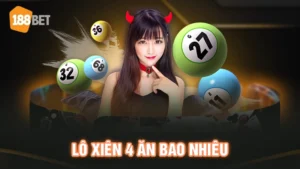 lô xiên 4 ăn bao nhiêu