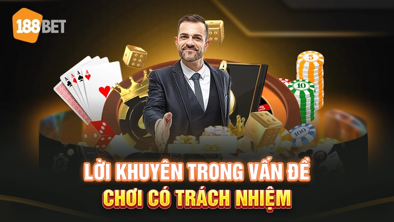 Lời khuyên chơi có trách nhiệm