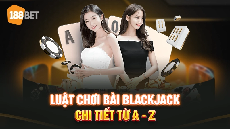 luật chơi blackjack